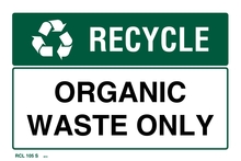 Recycle Organic Waste Only Segno Visual Safety Solutions